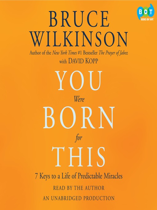 Title details for You Were Born for This by Bruce Wilkinson - Available